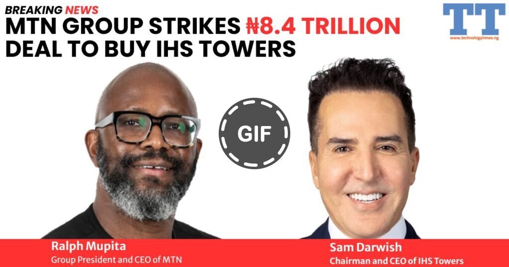 MTN Announces ₦8.4 Trillion Acquisition of IHS Towers Following Latin America Exit – EmpireTech